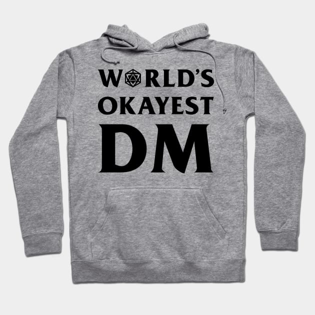 DnD Design World's Okayest DM Hoodie by OfficialTeeDreams